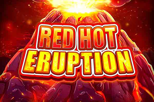red hot eruption